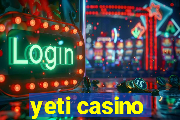 yeti casino