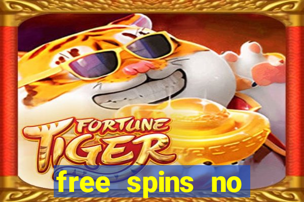 free spins no deposit online casino