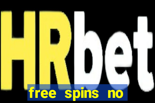 free spins no deposit online casino