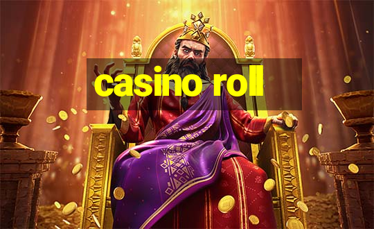 casino roll