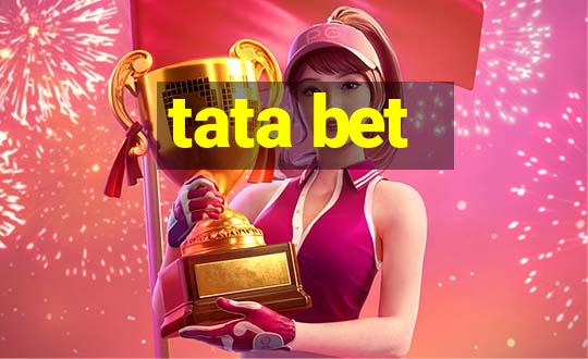 tata bet