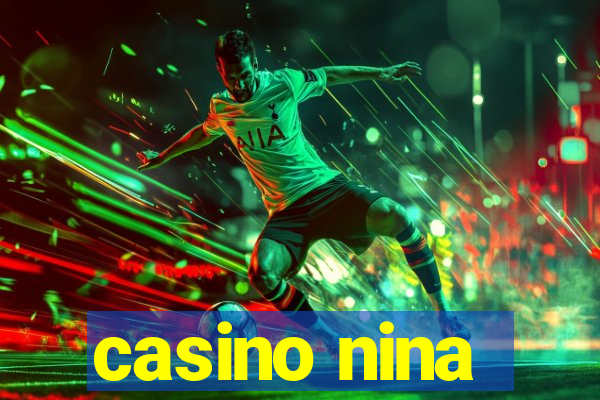 casino nina