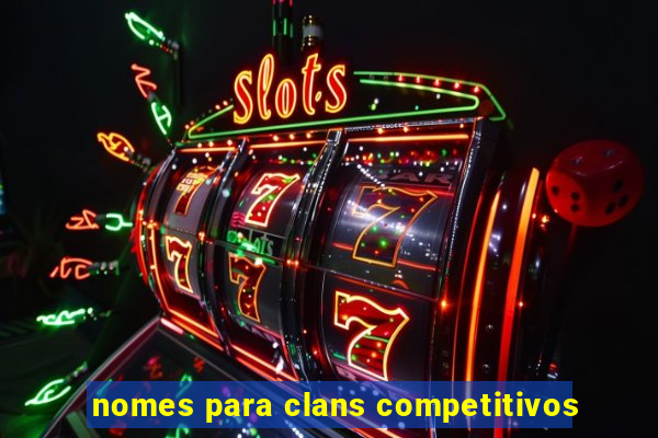 nomes para clans competitivos