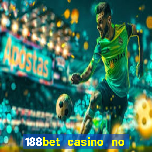 188bet casino no deposit bonus