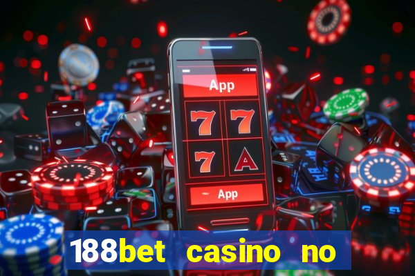 188bet casino no deposit bonus