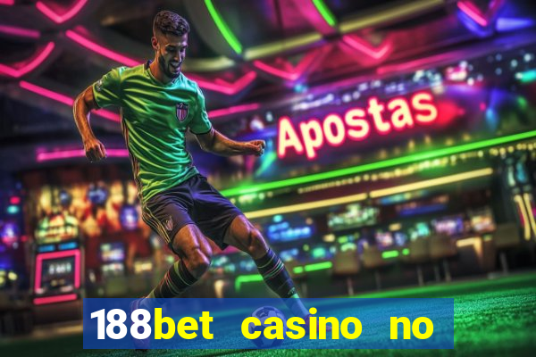 188bet casino no deposit bonus