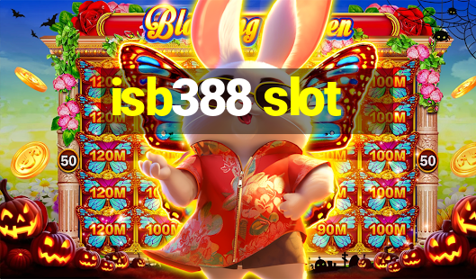 isb388 slot