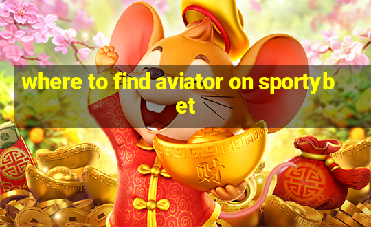 where to find aviator on sportybet