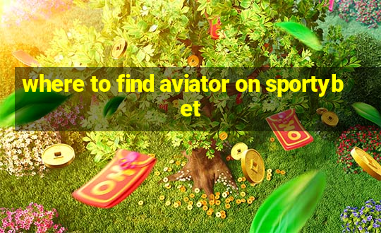 where to find aviator on sportybet