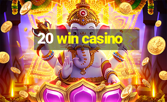 20 win casino