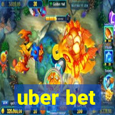 uber bet