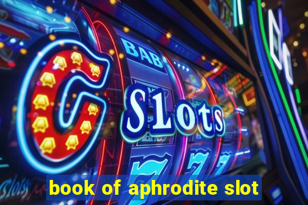 book of aphrodite slot