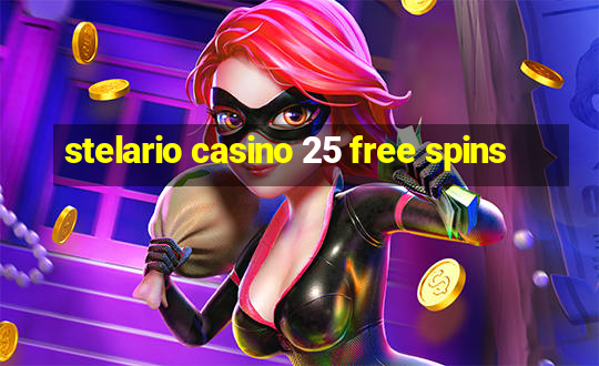 stelario casino 25 free spins