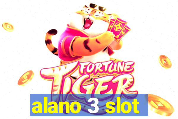 alano 3 slot