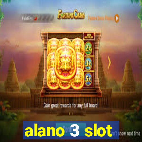 alano 3 slot