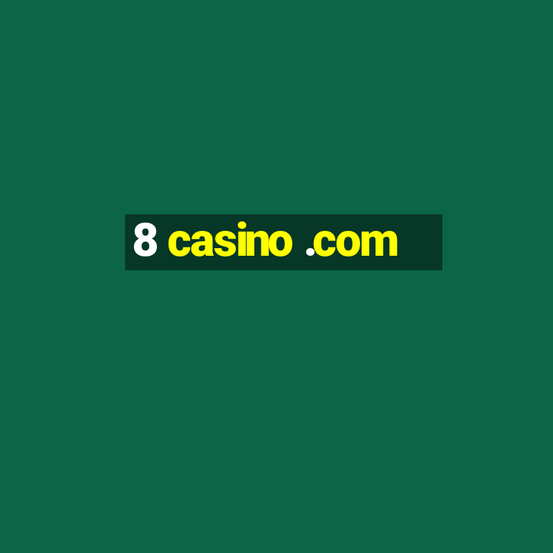 8 casino .com