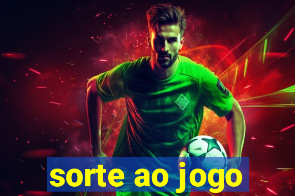 sorte ao jogo