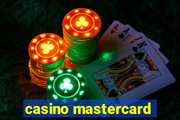 casino mastercard