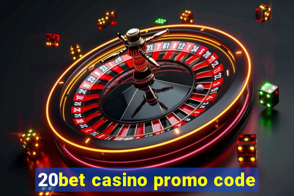 20bet casino promo code