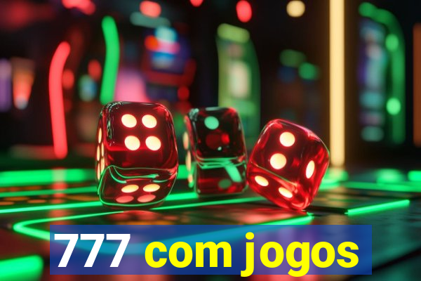 777 com jogos