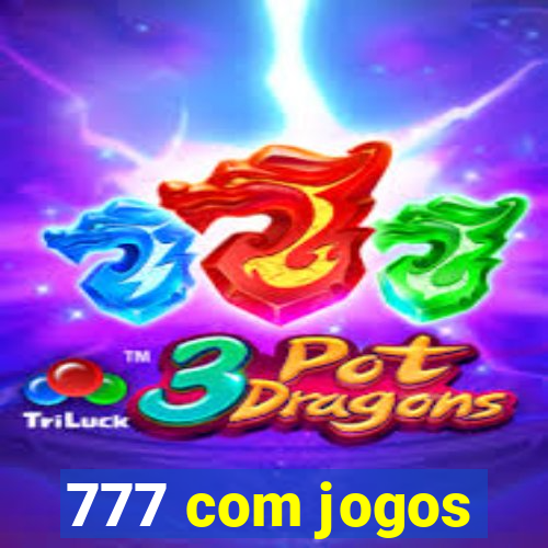 777 com jogos