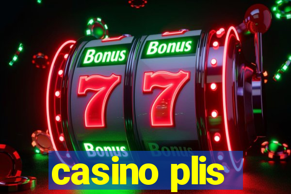 casino plis