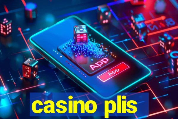 casino plis