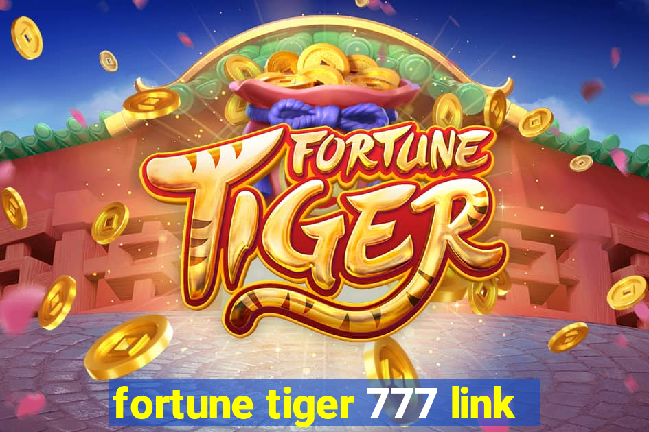 fortune tiger 777 link