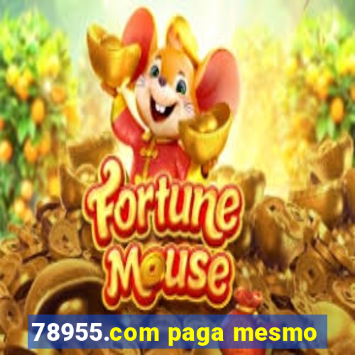 78955.com paga mesmo