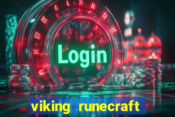 viking runecraft apocalypse slot