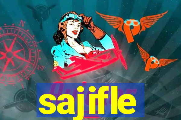 sajifle