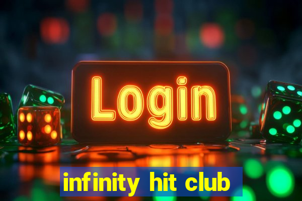 infinity hit club