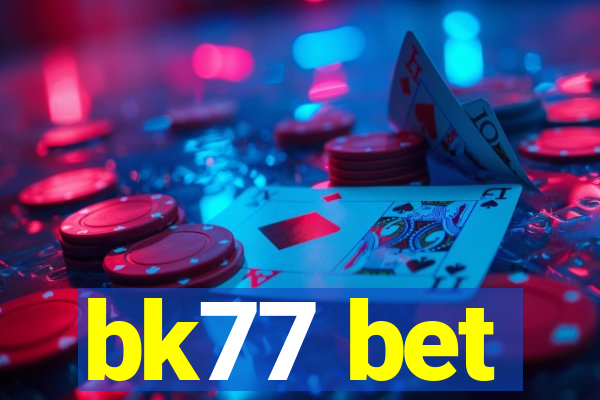 bk77 bet