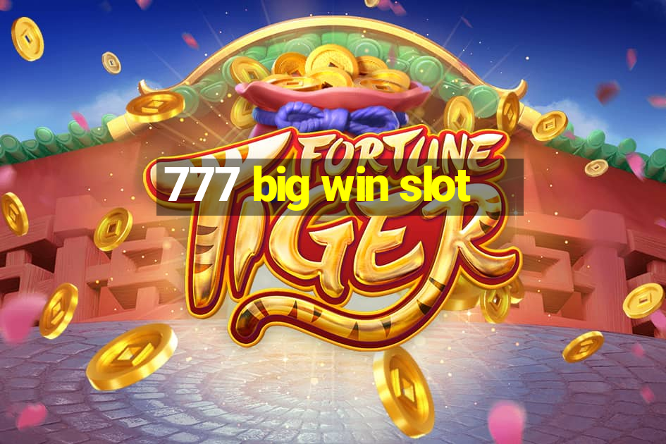 777 big win slot