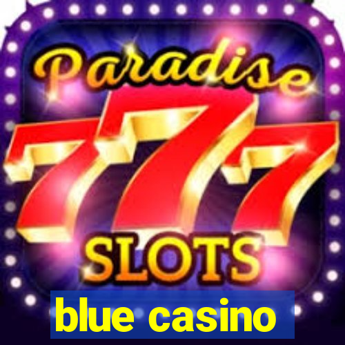 blue casino