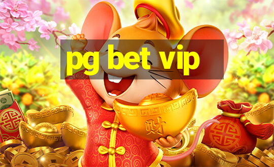 pg bet vip