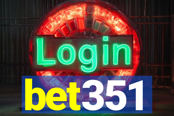 bet351