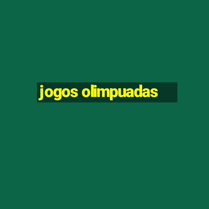 jogos olimpuadas