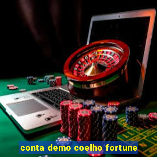 conta demo coelho fortune