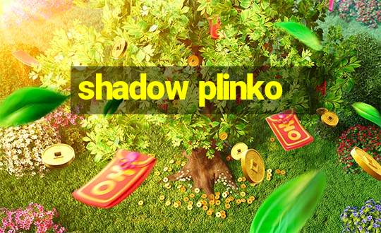 shadow plinko