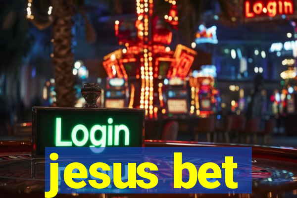 jesus bet