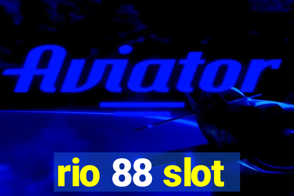 rio 88 slot