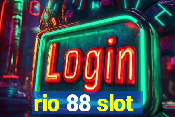 rio 88 slot