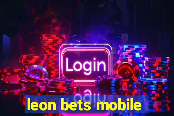 leon bets mobile