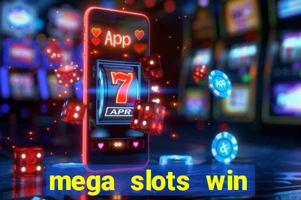 mega slots win real money dana