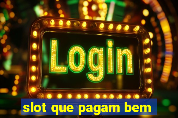 slot que pagam bem