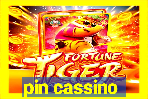 pin cassino