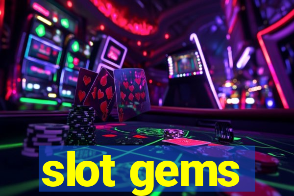 slot gems