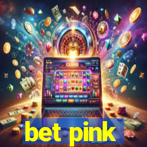 bet pink