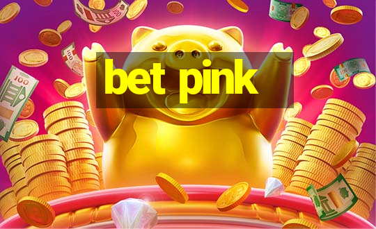 bet pink